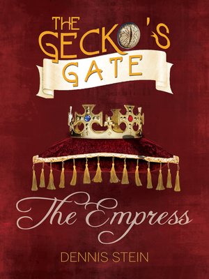 cover image of The Gecko's Gate--The Empress